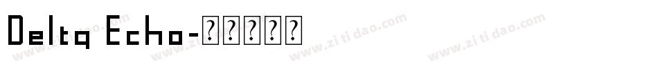 Delta Echo字体转换